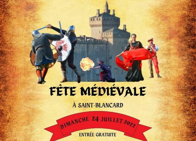 Chevaliers et damoiselles en costume, vide-greniers, foire artisanale et de producteurs, spectacles, danses, musique, le Moyen-âge comme si vous y étiez au château de Saint-Blancard dimanche 24 juillet.
