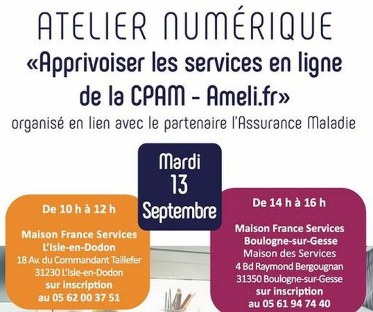 Pour apprendre à manier les démarches en ligne pour la CPAM, un atelier numérique se déroulera le 13 septembre à Boulogne et à L'Isle en Dodon, dans les locaux des Maisons des Services.