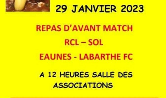 Pour faire ripaille avant de voir le match de foot du RCL SOL contre Eaunes-Labarthe dimanche 29 janvier à L'Isle en Dodon.