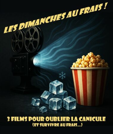 Une belle programmation i cinéma le Magnoac pour passer juillet au frais.