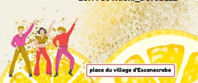 Trois jours de fête à Escanecrabe, à vos agendas.